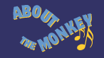About the Monkey